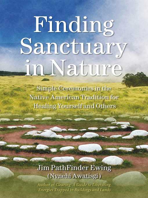 Title details for Finding Sanctuary in Nature by Jim PathFinder Ewing - Available
